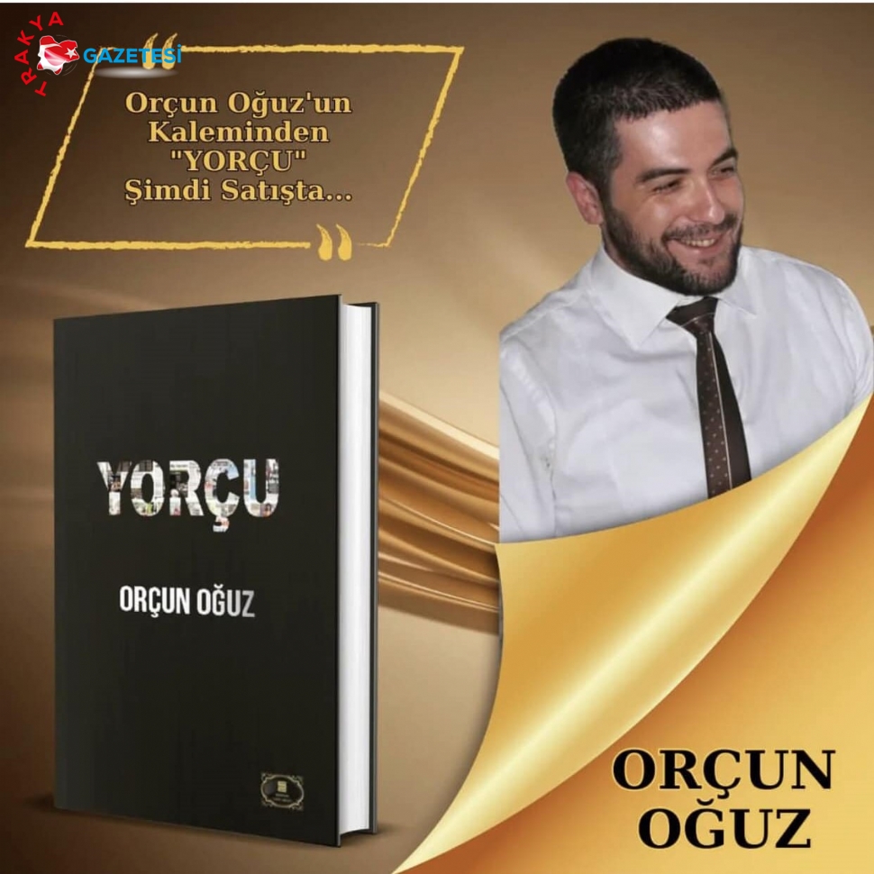 Gazeteci Oğuz’un ilk kitabı; ‘YORÇU’ çıktı !