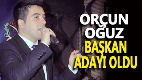 CHP’de Orçun Oğuz İlk Başkan Adayı