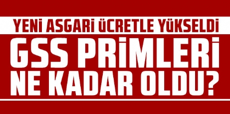 GSS Primleri Ne Kadar Oldu?